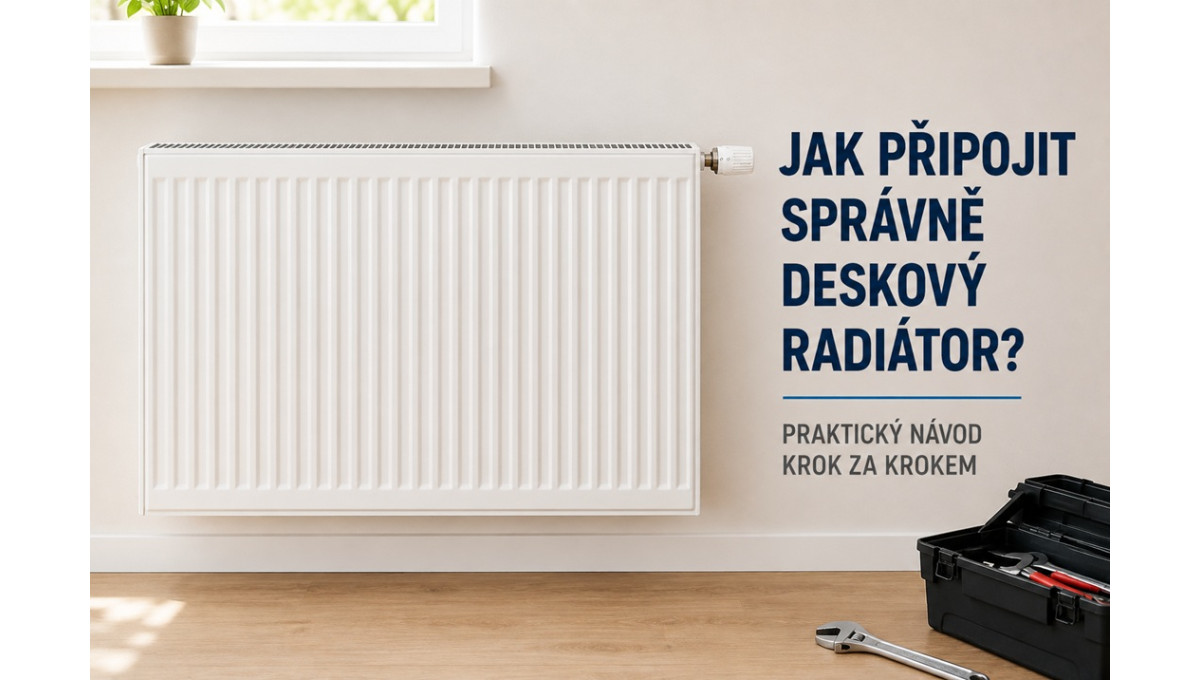 Jak správně připojit radiátor: Průvodce výběrem armatur, typů zapojení a vychytávek z praxe