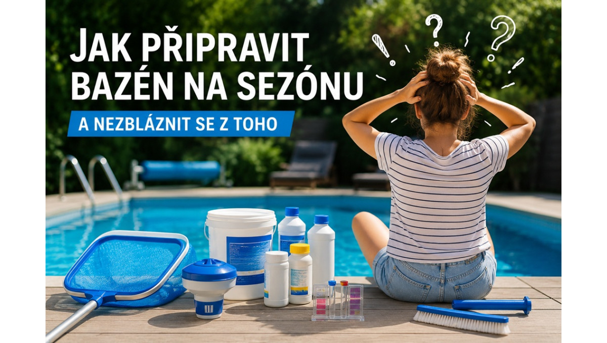 Jak připravit bazén na sezónu a nezbláznit se z toho