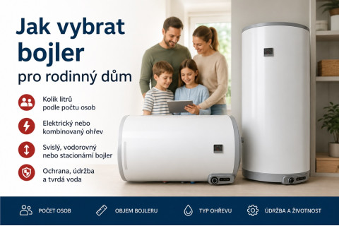 Jak vybrat bojler pro rodinný dům