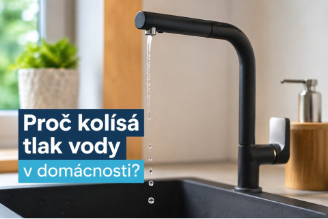 Proč kolísá tlak vody v domácnosti?