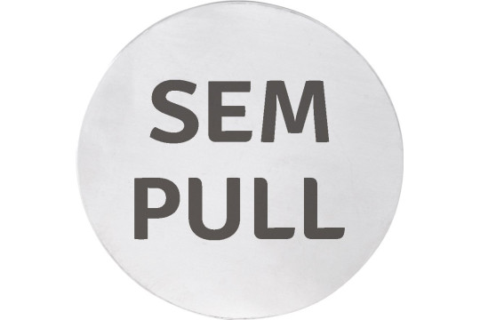 Cedule SEM/PULL, Ø 75mm, nerez mat